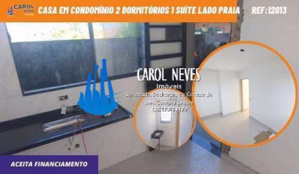 CASA CONDOMINIO FECHADO 2 DORMITORIOS 1 SUITE FINANCIAMENTO ITANHAEM