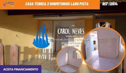 CASA TERREA 2 DORMITORIOS EDICULA LADO PISTA FINANCIMENTO BANCARIO ITANHAEM