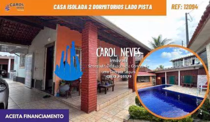 CASA ISOLADA 2 DORMITORIOS LADO PISTA FINANCIAMENTO BANCARIO MONGAGUA