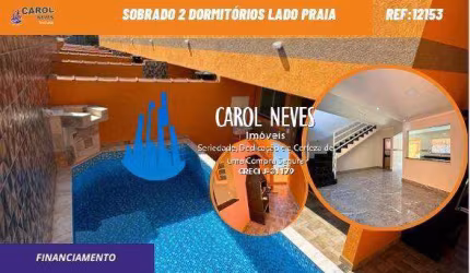 SOBRADO 2 DORMITORIOS PISCINA LADO PRAIA FINANCIAMENTO ITANHAEM