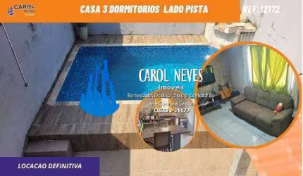 CASA 3 DORMITORIOS PISCINA LOCACAO DEFINITIVA LADO PISTA  MONGAGUA