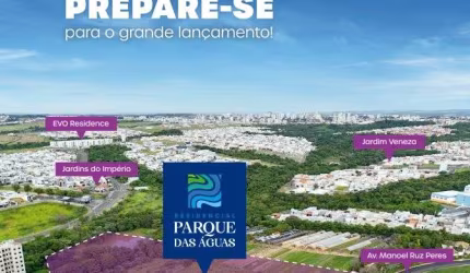 LANÇAMENTO PARQUE DAS AGUAS - INDAIATUBA