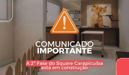 Apartamento c/ 60,25m², 2 Quartos(1suíte) na planta no Square Carapicuíba