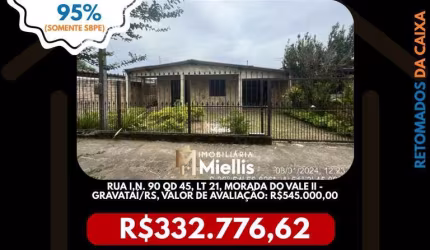 Imóvel Retomado CAIXA no bairro MORADA DO VALE II em GRAVATAÍ - OPORTUNIDADE ÚNICA!