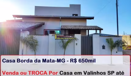 Casa à Venda em Borda da Mata MG, 180m² constr, 3 dorms (1 suíte), Piscina, Venda ou Troca Casa Maior Valor Valinhos SP