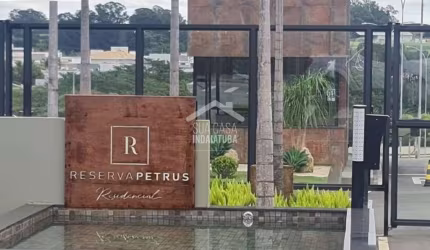 Terreno de 1.042m Condomínio de alto padrão Reserva Petrus em Indaiatuba