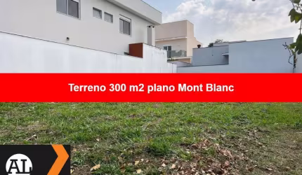 Ótimo terreno plano, pronto para construir com 300 m2 à venda no Condominio Mont Blanc, já com casas prontas ao redor.