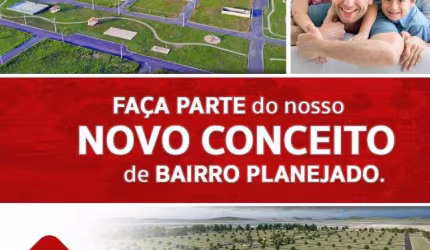Melhore sua vida morando em um Bairro Planejado
