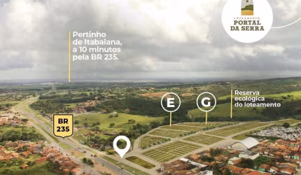 VENDA DE LOTES PARA CHÁCARAS NO PORTAL DA SERRA ITABAIANA - A PARTIR DE 50.000,00