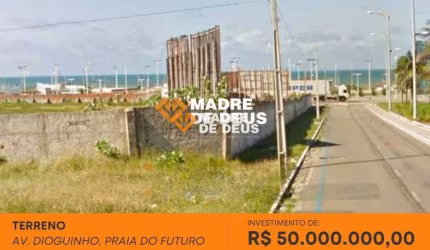 Terreno à venda na Rua Dioguinho, 3522, Praia do Futuro, Fortaleza por R$ 50.000.000