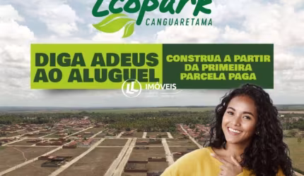 Lotes no loteamento Ecopark em Canguaretama/RN - confira nossas condições de pag