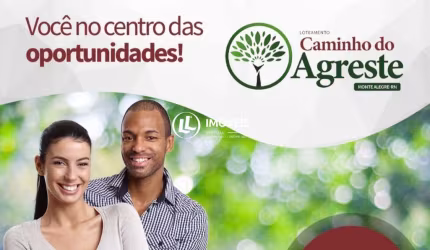 Lotes em Monte Alegre RN Loteamento Caminho do Agreste - Parcelas que cabem no b