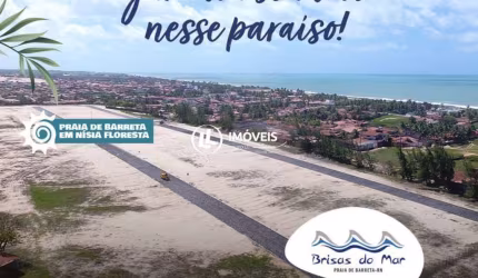 Terreno à venda, 200 m²  - Loteamento Brisas do Mar - Praia de Barreta - Nísia F