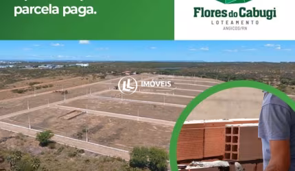 Lotes a venda Loteamento Flores do Cabugi Proximos a URFESA Angicos RN