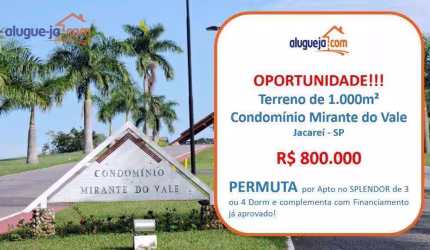 Terreno à venda no Condomínio Residencial Mirante Do Vale - Jacareí/SP com 1000 m²