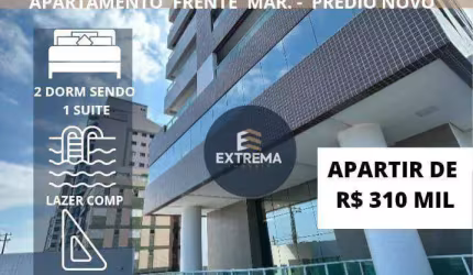 OPORTUNIDADE - Apartamento  Frente Mar com 2 dormitórios  sendo 1 suite à venda, Apartir de R$ 315.000 - Mongaguá/SP