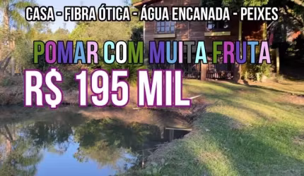 [115514] CHÁCARA NO CARAÁ CASA E AÇUDE COM PEIXES CASA  PIBRA ÓTICA POMAR