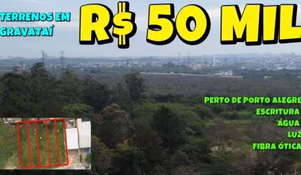 [816] TERRENOS EM GRAVATAÍ ESCRITURADOS COM 135 M² CADA, OU O TERRENO INTEIRO COM  675 M²