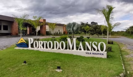 CONDOMINIO FECHADO PORTO DO MANSO VILA NAUTICA