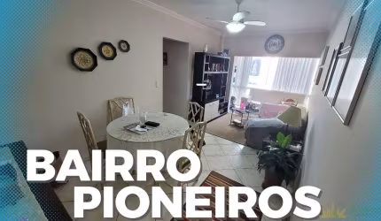APARTAMENTO 2 DORMITÓRIOS PIONEIROS