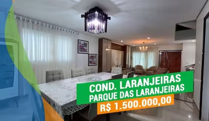 Casa Duplex - 5 Suítes - Condomínio Laranjeiras - Parque das Laranjeiras