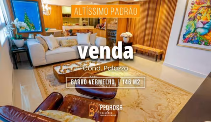 Venda - Alto Padrão - Palazzo Barro Vermelho - 146m2 - 3 quartos