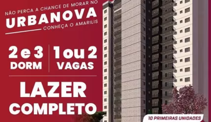 Lançamento Amarilis Urbanova - Apto de 65,65 m² - 2 Dorms 1 Suíte e 1 Vaga - Entrada 10% mais 150 mensais e 5 Anuais - Direto com a construtora!