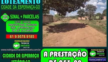 LOTES PARCELADOS NO BOLETO CIDADE DA ESPERANÇA 300M2