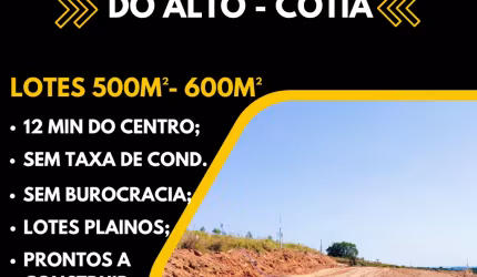 LOTE DE 500M² EM CAUCAIA DO ALTO, COTIA – ENTRADA FACILITADA E PARCELAMENTO EM ATÉ 60X!
