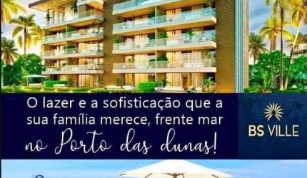 BS Ville lançamento de alto padrão no Porto das Dunas.