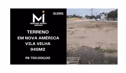 Terreno na rua principal em área comercial com 945m2 em Nova América, Vila Velha/ES