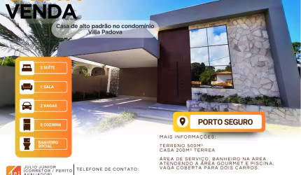Casa de Alto Padrão no Condomínio Villa Padova - Porto Seguro/BA