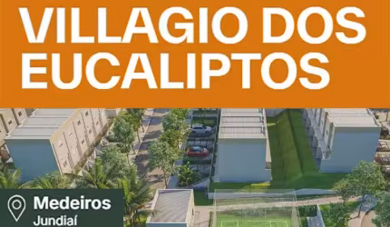 Villagio dos Eucaliptos - Medeiros Jundiaí