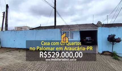 Casa com 03 Quartos no Palomar em Araucária-PR  - A venda por R$529.000,00