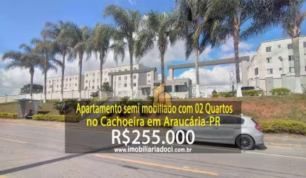 Apartamento Semi mobiliado com 02 Quartos no Cachoeira em Araucária-PR  - A venda por R$255.000,00