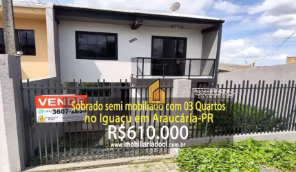 Sobrado semi mobiliado com 03 Quartos no Iguaçu em Araucária-PR  - A venda por R$610.000,00