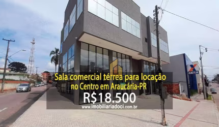 Sala comercial térrea para locação no Centro em Araucária-PR  - Locação por R$18.500,00