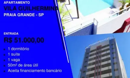 Atenção que tá acabando * guilhermina entrada de 29 mil - 1 dorm com suíte - mude este ano!!