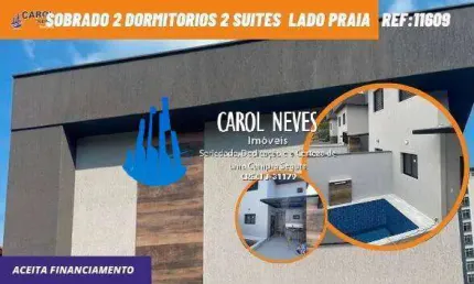 SOBRADO 2 DORMITORIOS 2 SUITES  LADO PRAIA FINANCIAMENTO ITANHAEM