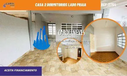 CASA 2 DORMITORIOS LADO PRAIA FINANCIAMENTO BANCARIO PRAIA GRANDE
