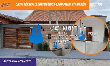 CASA TERREA 2 DORMITORIOS LADO PRAIA FINANCIAMENTO BANCARIO ITANHAEM
