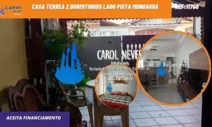 CASA TERREA 2 DORMITORIOS LADO PISTA FINANCIAMENTO BANCARIO MONGAGUA