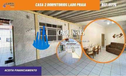 CASA 2 DORMITORIOS LADO PRAIA FINANCIAMENTO BANCARIO PRAIA GRANDE