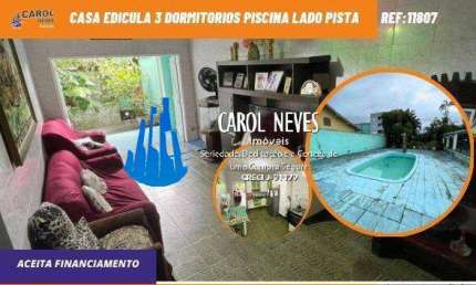 CASA EDICULA 3 DORMITORIOS PISCINA FINANCIAMENTO LADO PISTA MONGAGUA