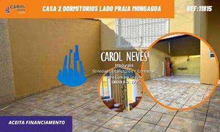 CASA 2 DORMITORIOS LADO PRAIA FINANCIAMENTO BANCARIO MONGAGUA