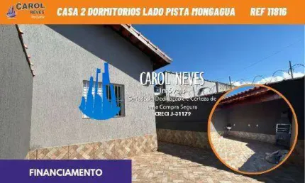 CASA 2 DORMITORIOS LADO PISTA FINANCIAMENTO BANCÁRIO MONGAGUA JUSSARA