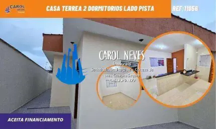 CASA TERREA 2 DORMITORIOS LADO PISTA FINANCIAMENTO BANCARIO ITANHAEM