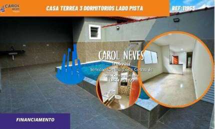 CASA TERREA 3 DORMITORIOS PISCINA LADO PISTA FINANCIAMENTO MONGAGUA