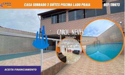 CASA SOBRADO 3 SUÍTES PISCINA LADO PRAIA FINANCIAMENTO BANCÁRIO ITANHAÉM