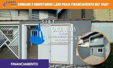 SOBRADO 2 DORMITORIOS LADO PRAIA FINANCIAMENTO BANCARIO MONGAGUA